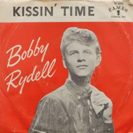 Bobby Rydell - You’ll Never Tame Me/Kissin’ Time