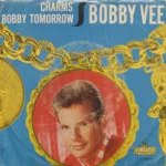 Bobby Vee - Charms/Bobby Tomorrow