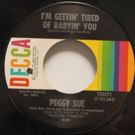 Peggy Sue - I’m Gettin’ Tired Of Babyin’ You