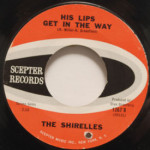 Shirelles - His Lips Get In The Way